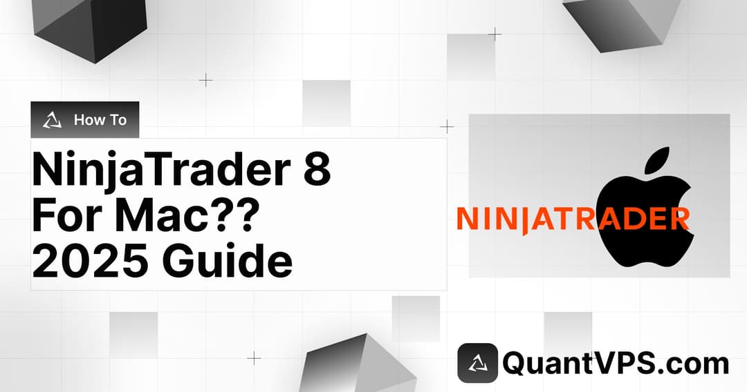 Can You Install NinjaTrader 8 on Mac? [2025 Update]