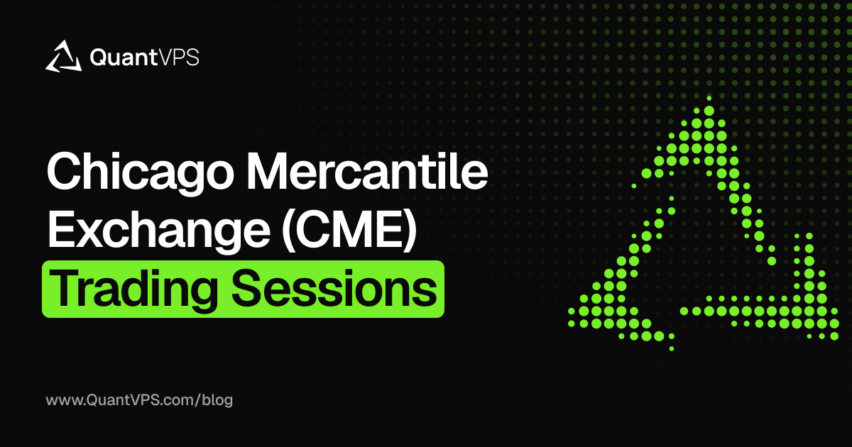 Chicago Mercantile Exchange (CME) Trading Sessions
